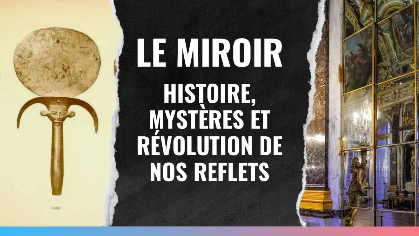 Le miroir : Histoire, mystères et révolution de nos reflets